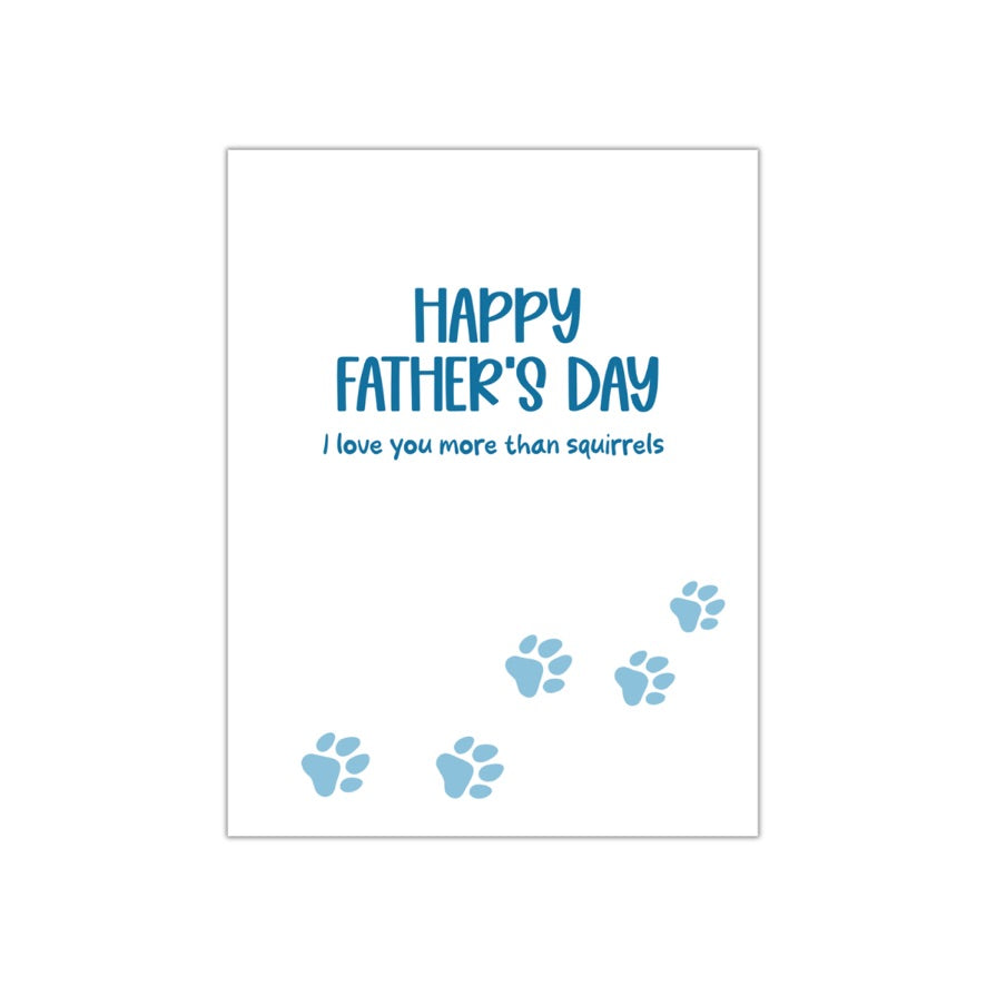Love You More Than Squirrels Father's Day Card