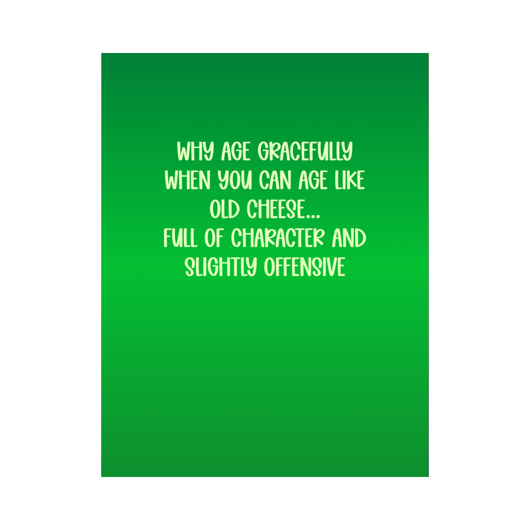 Why Age Gracefully Birthday Card