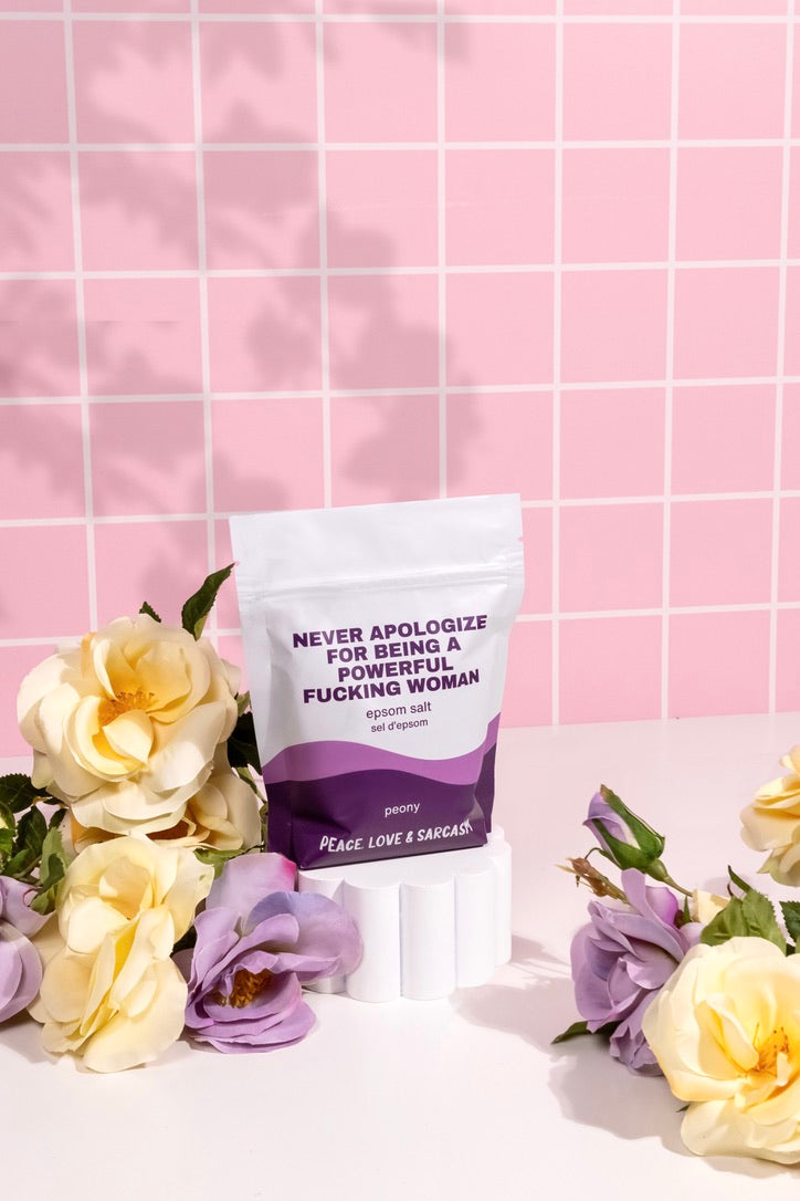 Never Apologize For Being A Powerful Fucking Woman Epsom Salts