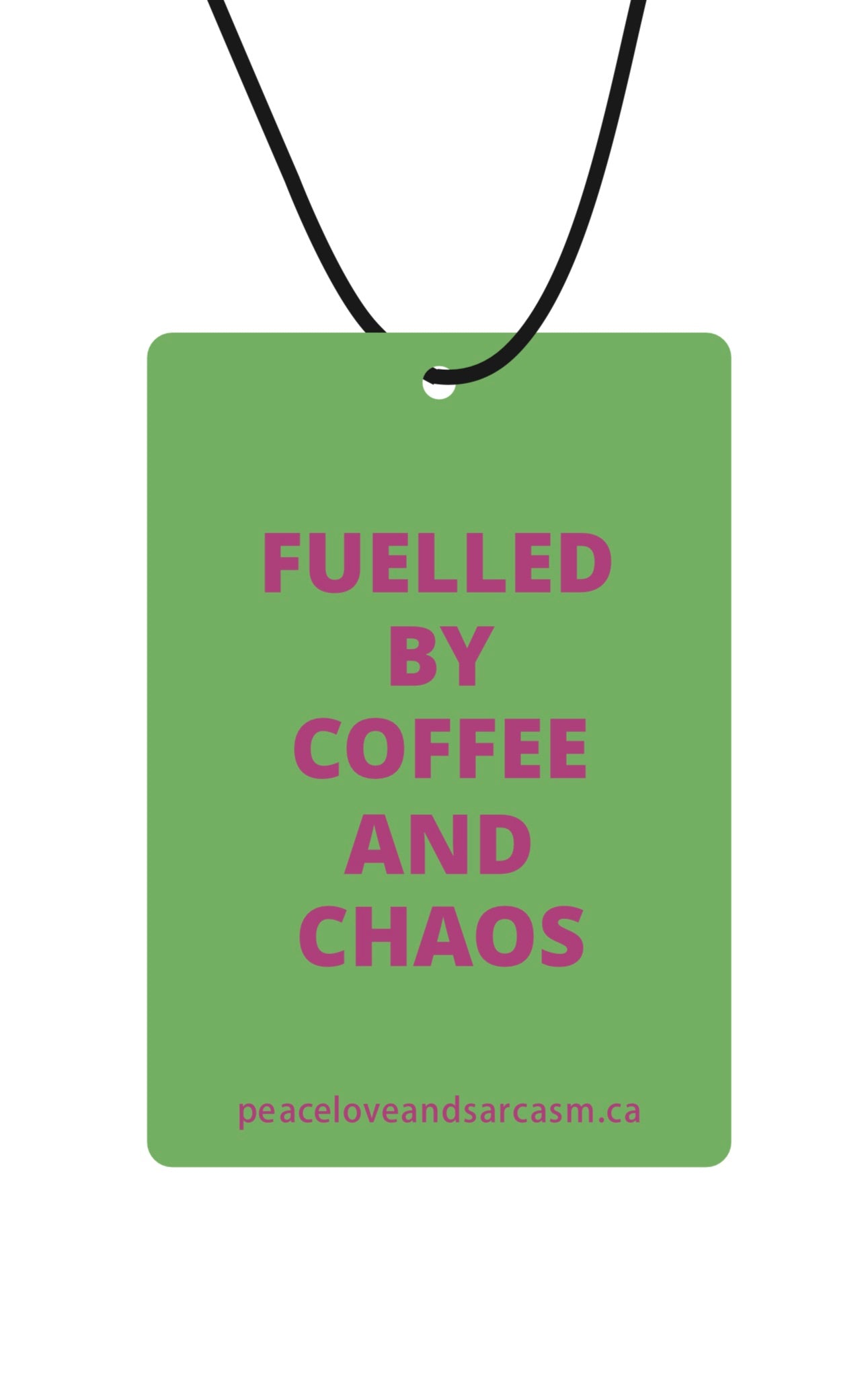Fuelled By Coffee & Chaos Air Freshener