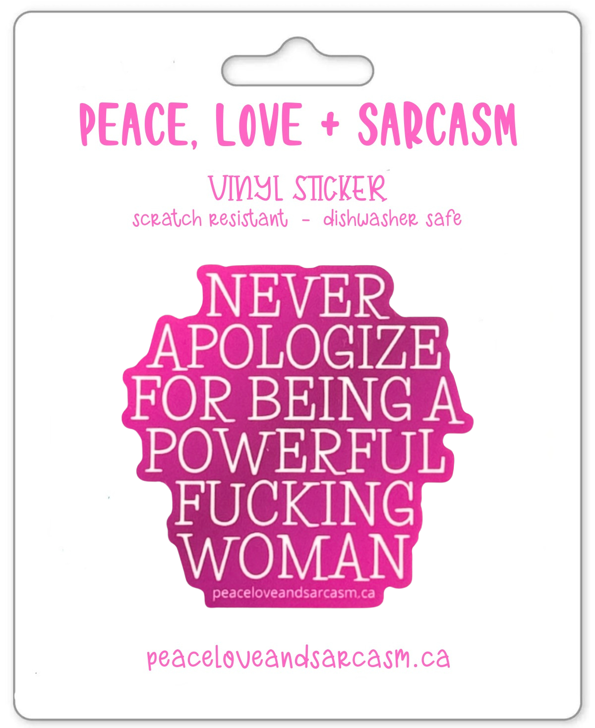 Never Apologize Sticker