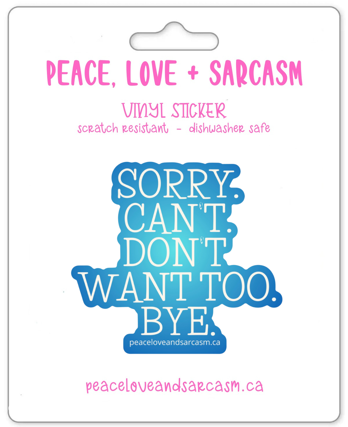 Sorry. Can't. Don't Want Too. Bye. Sticker