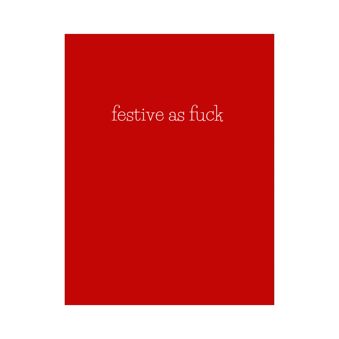 Festive As Fuck Christmas Card