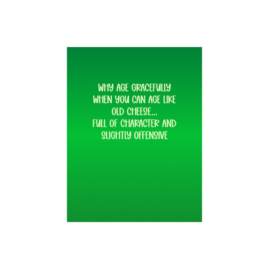 Why Age Gracefully Birthday Card
