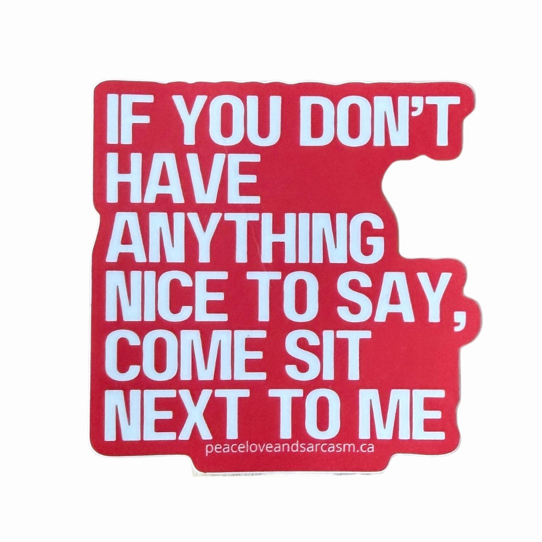 Come Sit Next To Me Sticker