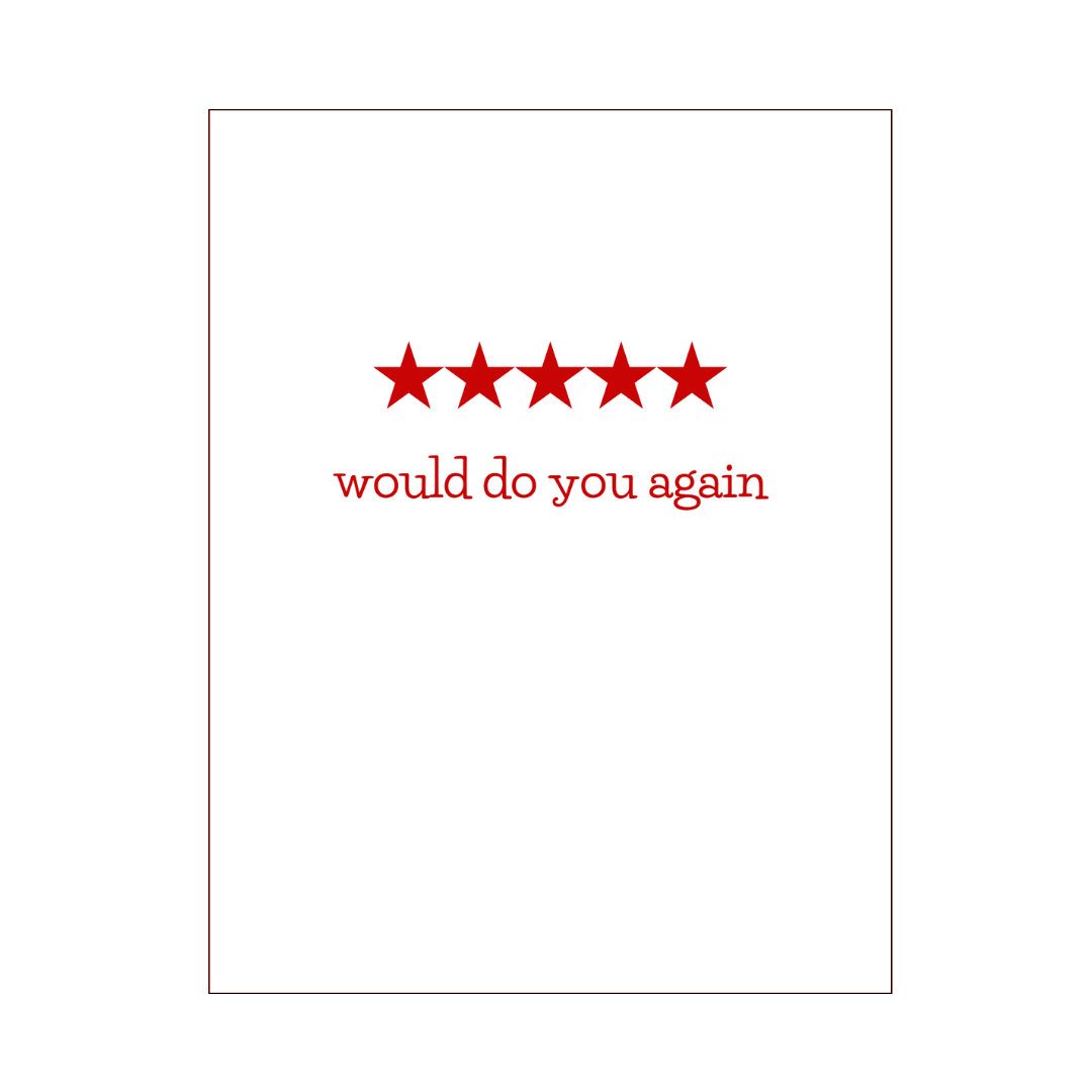 Would Do You Again Card