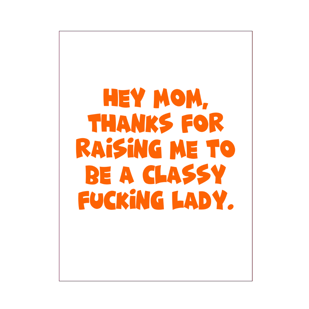 Classy Fucking Lady Mother's Day Card