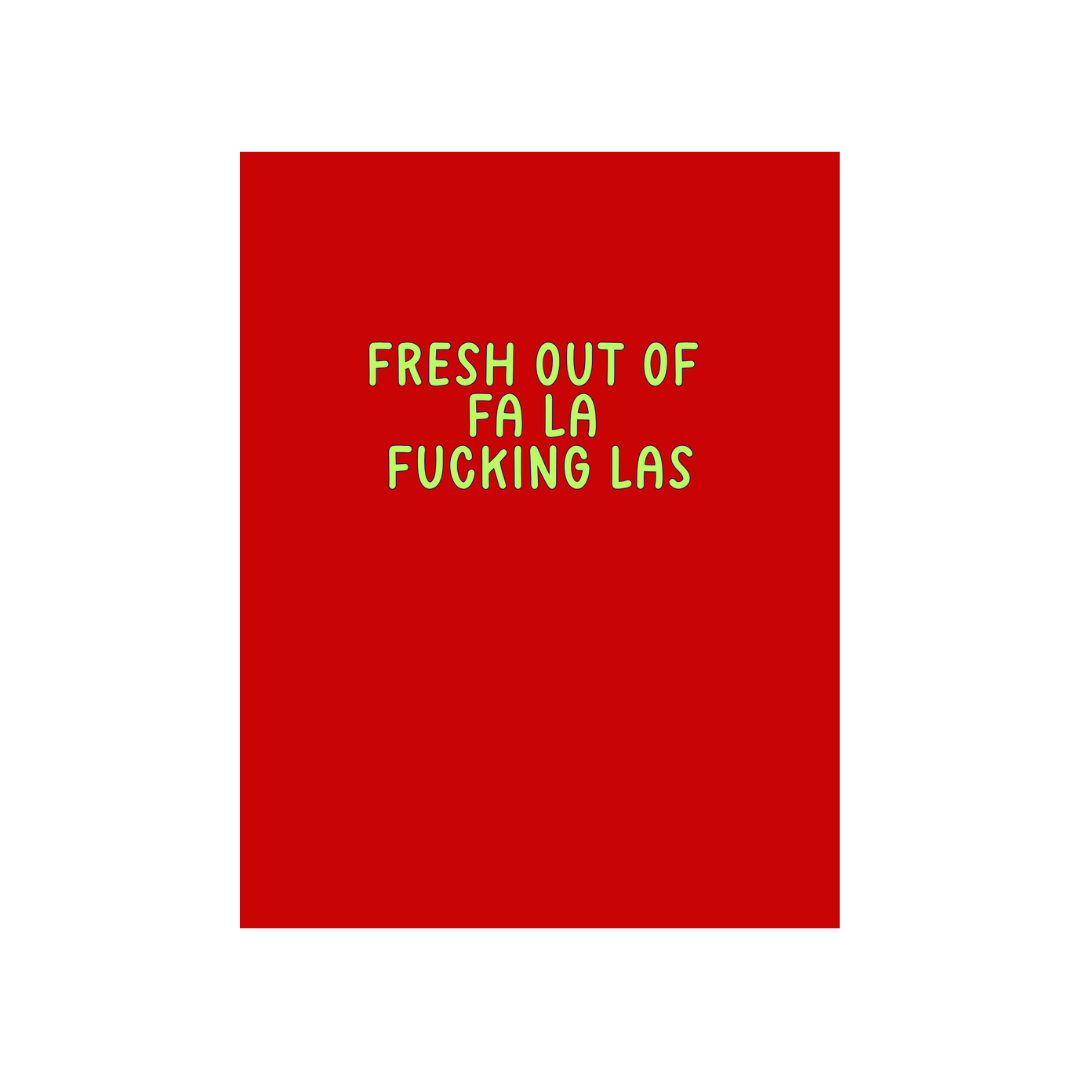 Fresh Out Of Fa La Fucking Las Christmas Greeting Card