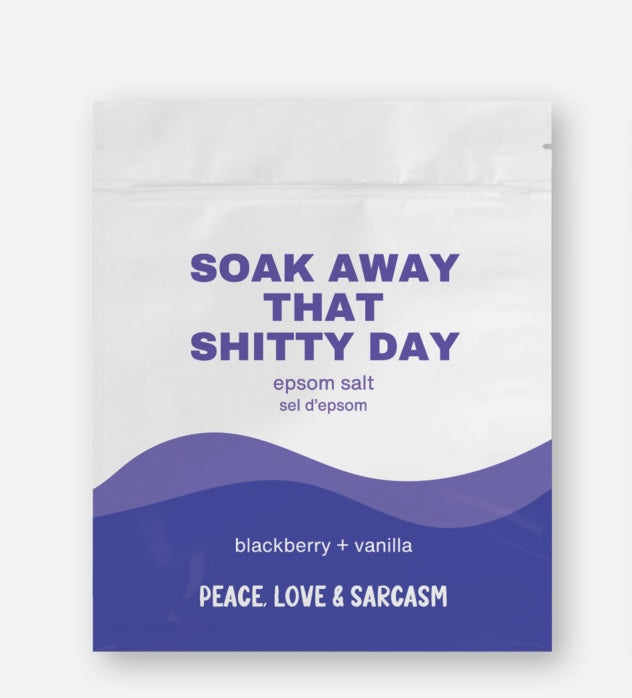 Soak Away That Shitty Day Epsom Salts