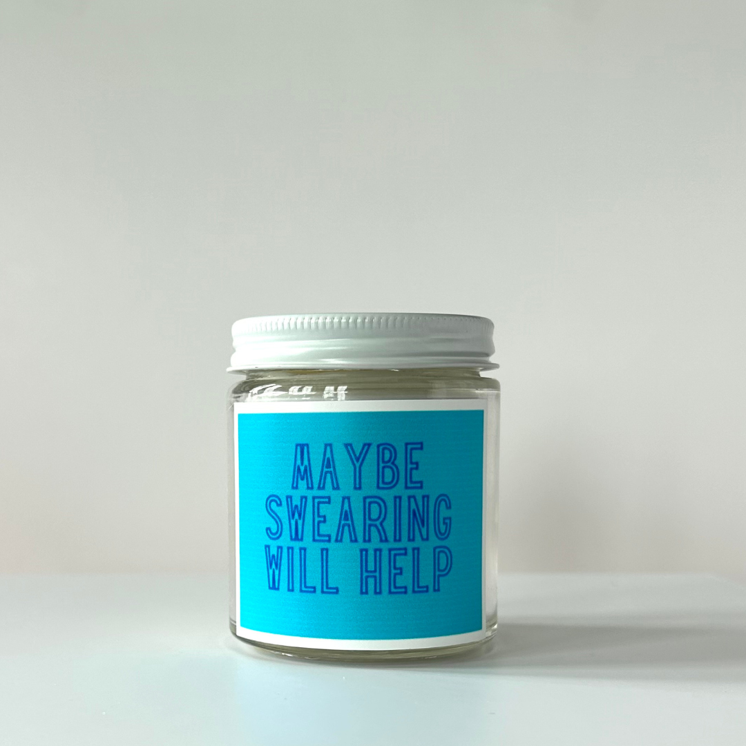 Maybe Swearing will Help Candles