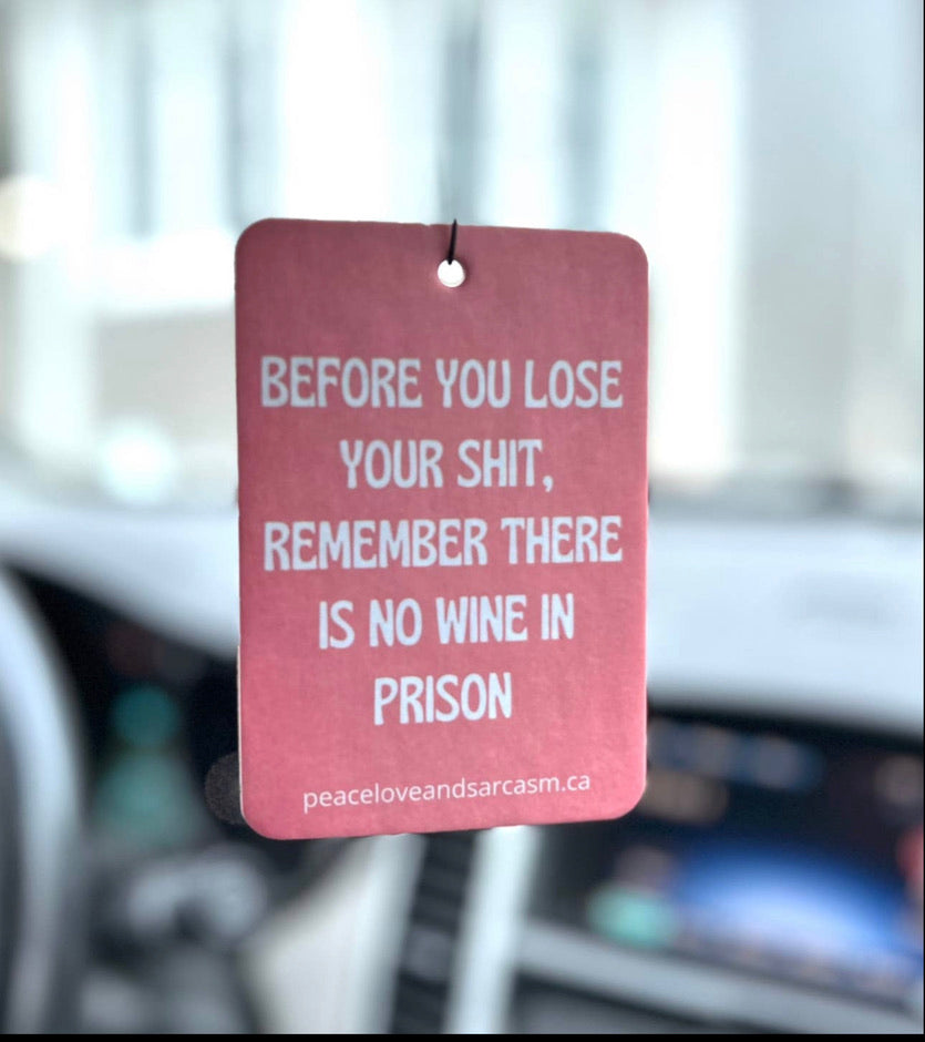 No Wine In Prison Air Freshener