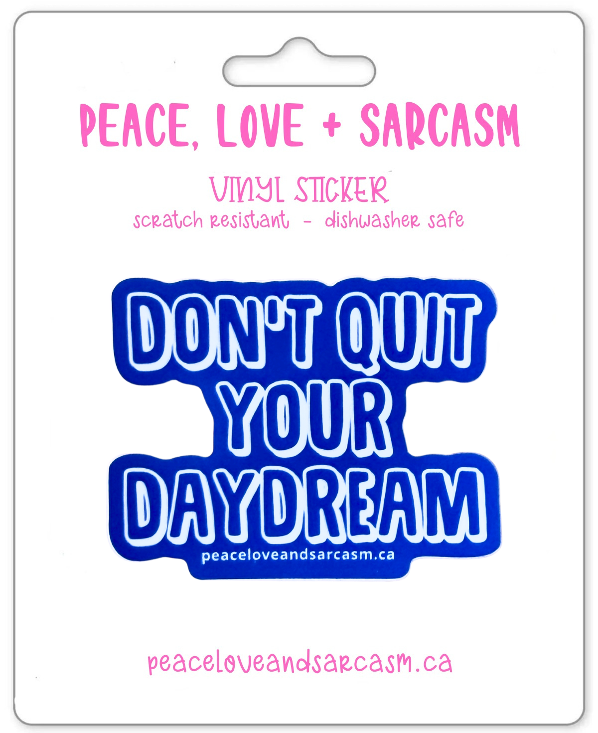 Don't Quit Your DayDream Sticker