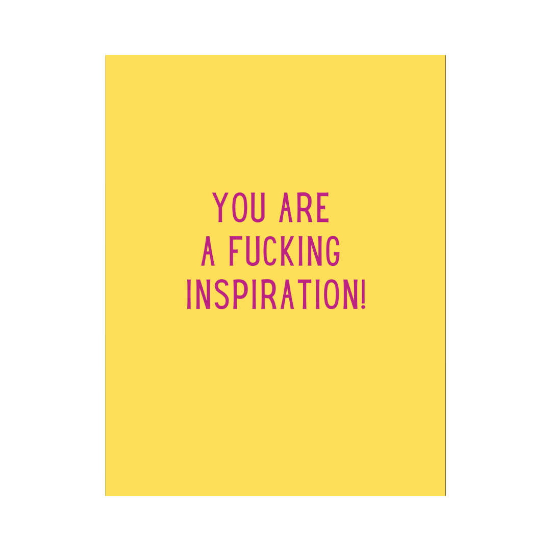Fucking Inspiration Card