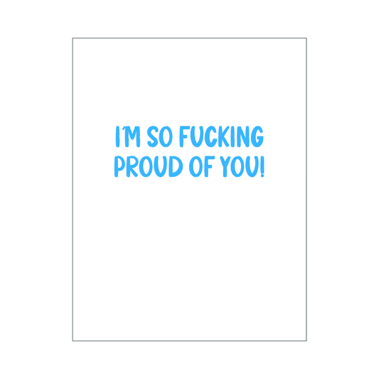Proud Of You Card