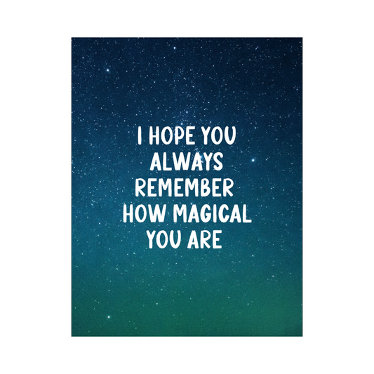 How Magical You Are Card