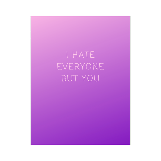 I Hate Everyone Card