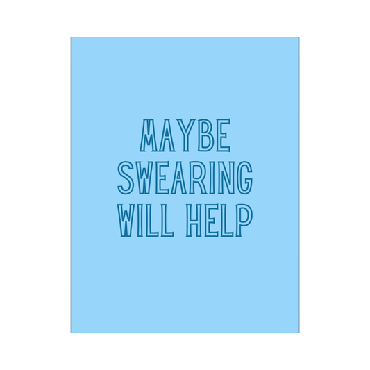 Maybe Swearing Will Help Card