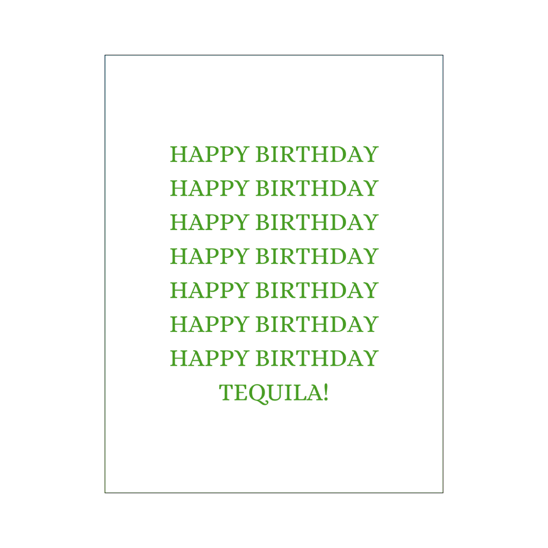 Happy Birthday Tequila! Card
