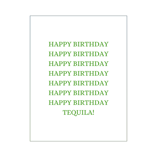 Happy Birthday Tequila! Card