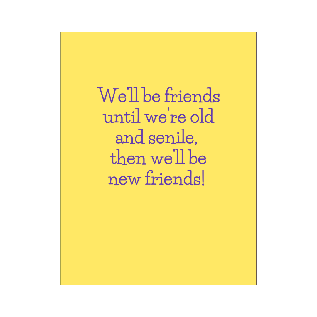 Old & Senile Friends Card