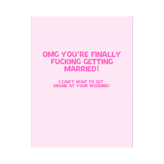 Finally Getting Married Card