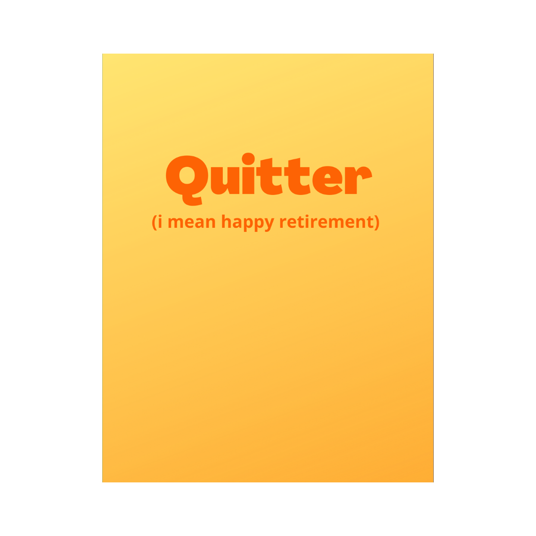 Quitter Retirement Card