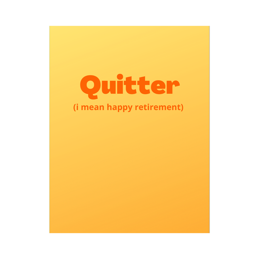 Quitter Retirement Card