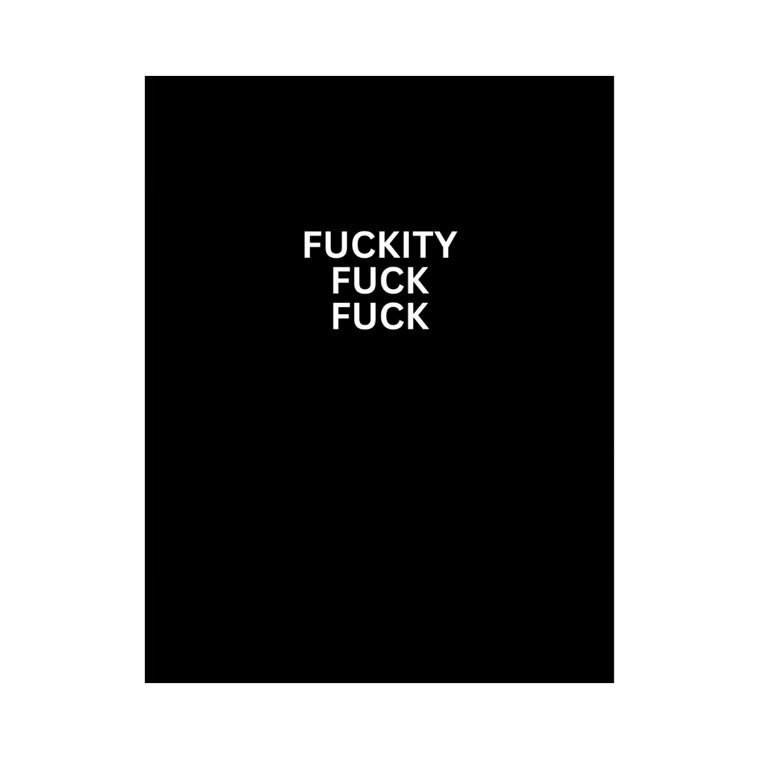 Fuckity Fuck Fuck Card