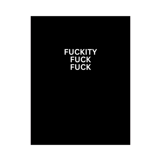 Fuckity Fuck Fuck Card