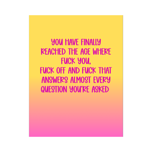 Finally Reached The Age Birthday Card