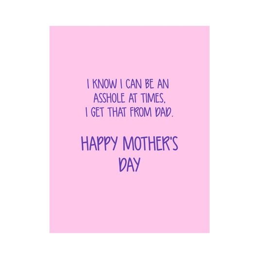 I Got It From Dad Mother's Day Card
