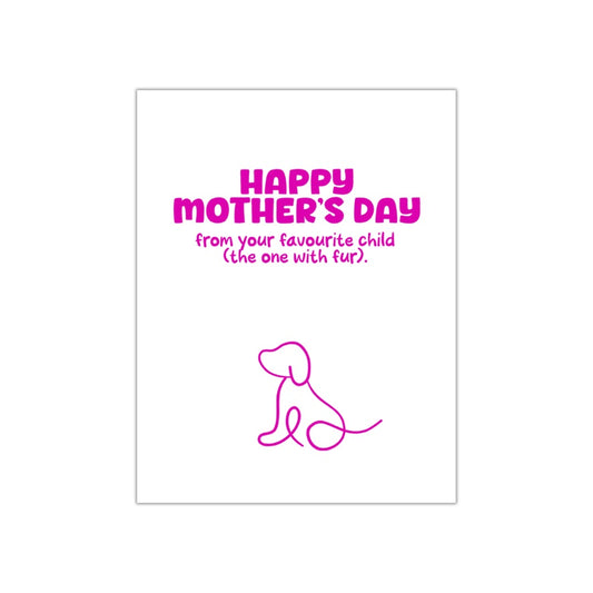 From Your Favourite Fur Child Mother's Day Card