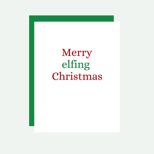 Merry elfing Christmas Card