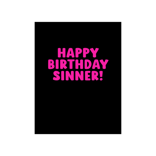 Happy Birthday Sinner Card