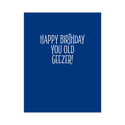 You Old Geezer Birthday Card