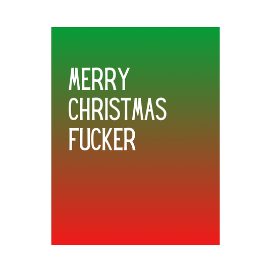 Merry Christmas Fucker Card