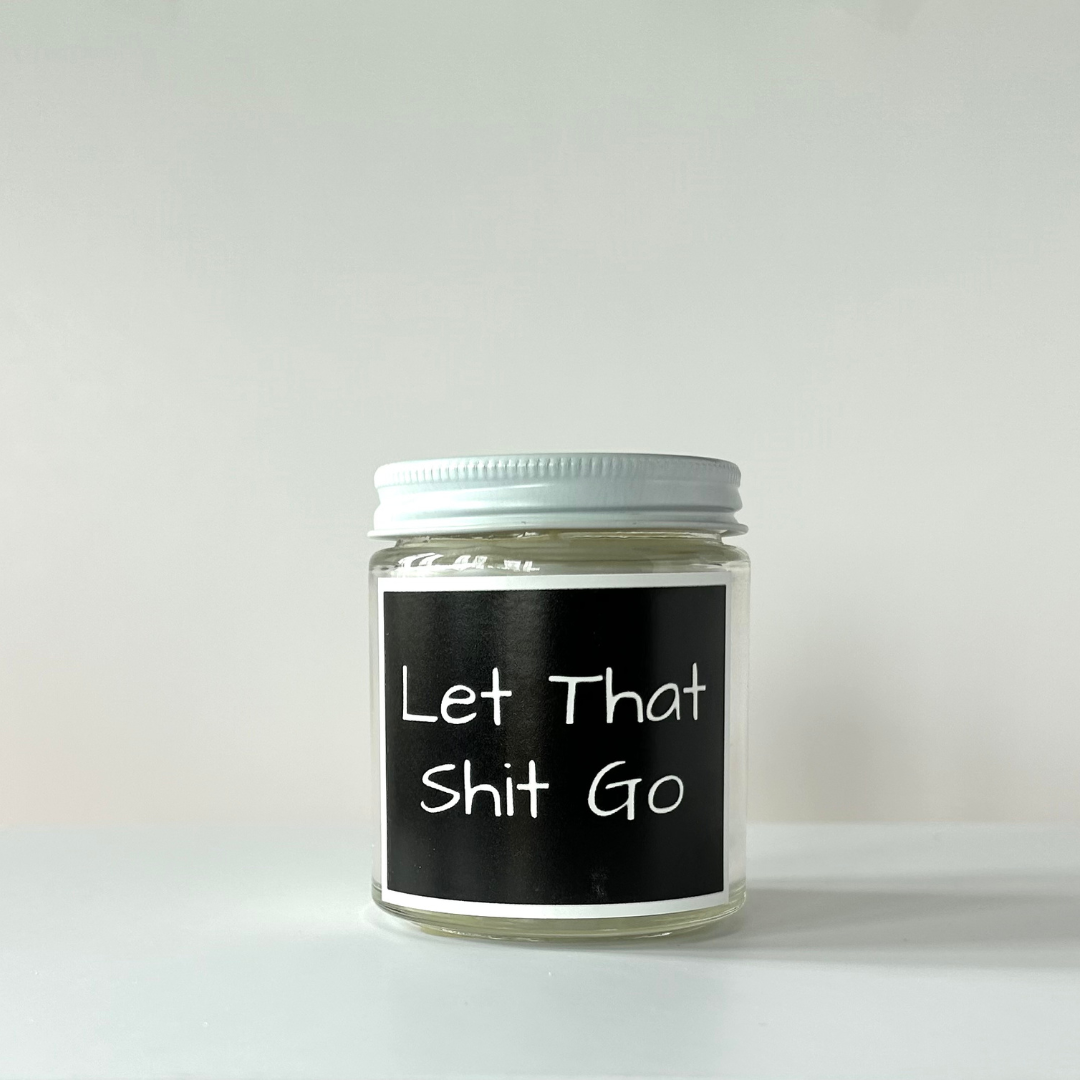 Let That Shit Go Candle