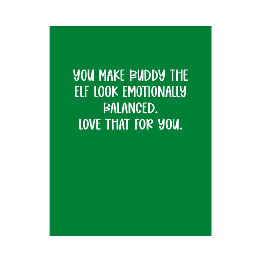 Buddy The Elf Emotionally Balanced Christmas Card