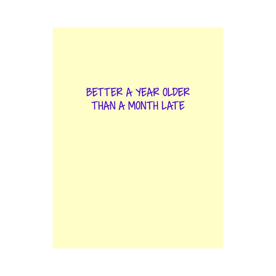 Better A Year Older Birthday Card