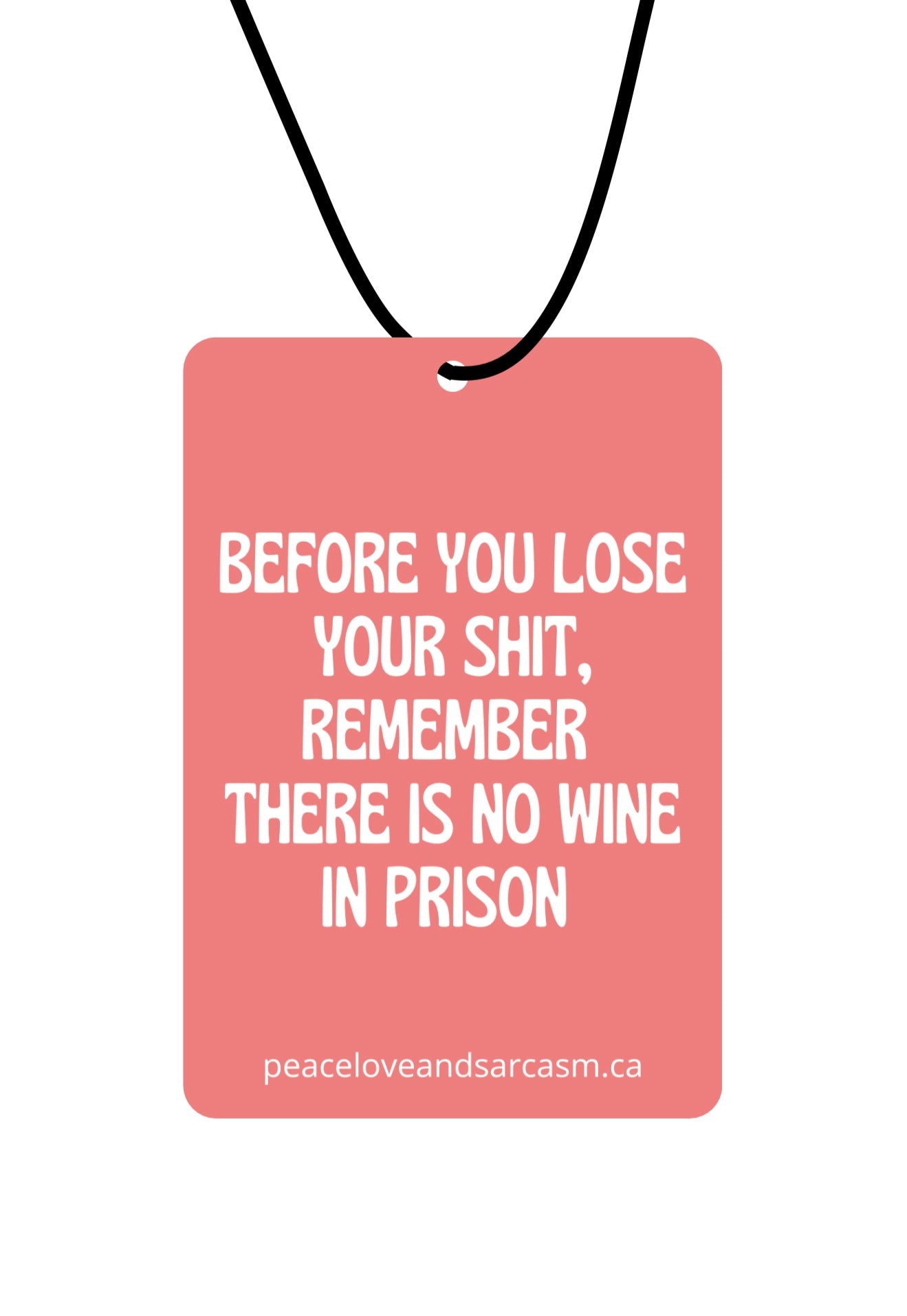 No Wine In Prison Air Freshener