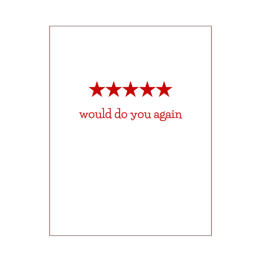 Would Do You Again Card