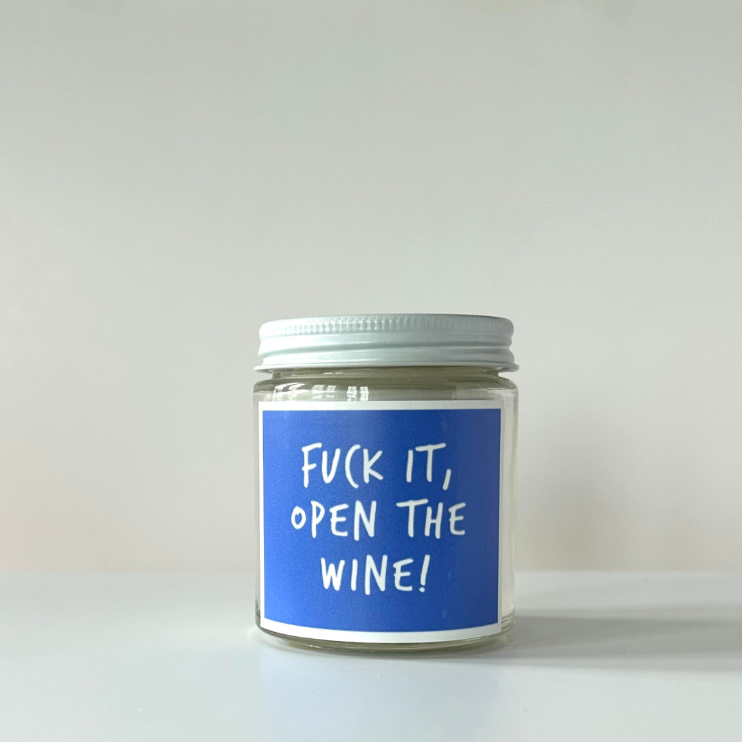 Fuck it Open the Wine Candle