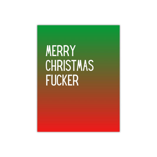 Merry Christmas Fucker Card