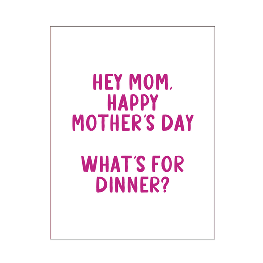 What's For Dinner? Mother's Day Card