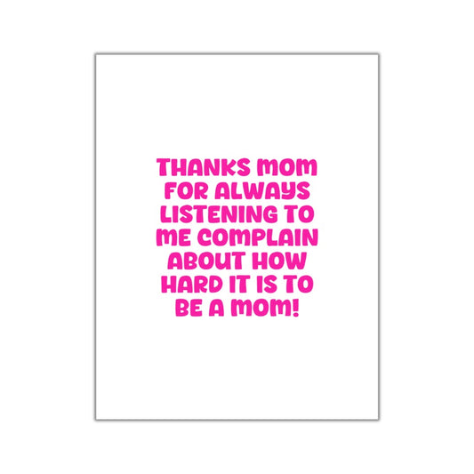 How Hard It Is To Be A Mom Mother's Day Card
